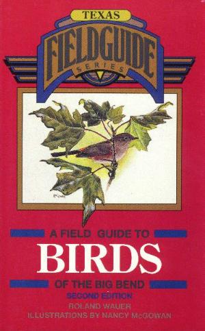 Field Guide to the Birds of Big Bend (Wauer/NBN) - Click Image to Close