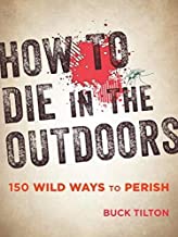 How to Die in the Outdoors - Click Image to Close