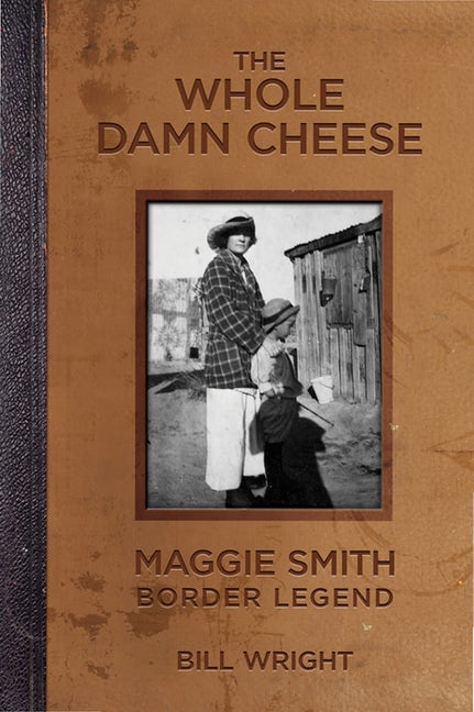 The Whole Damn Cheese: Maggie Smith, Border Legend - Click Image to Close