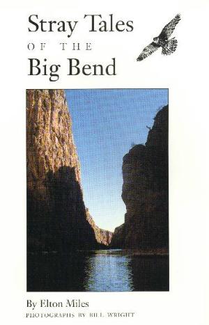 Stray Tales of the Big Bend