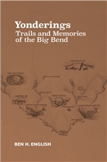 Yonderings: Trails and Memories of the Big Bend - Click Image to Close